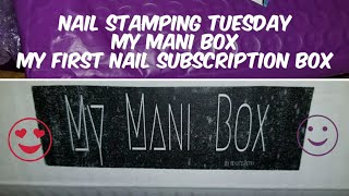 Nail art Stamping Tuesday| My Mani Box  Feburary 2018 | Subscription box| Beautometry