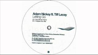 Adam Nickey Feat. Tiff Lacey - Letting Go (Kai Del Noi Dub Remix)