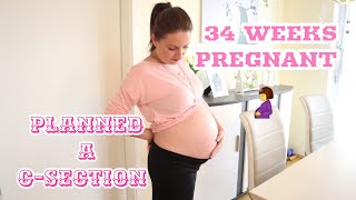 34 WEEK PREGNANCY UPDATE || THE BABY IS BREECH || I PLANNED A C-SECTION