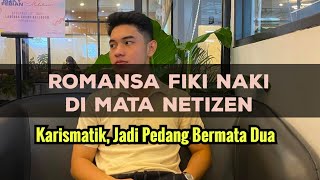 "Konten, Karisma, Tugba dan Kecewa: Romansa Fiki Naki di Mata Netizen"