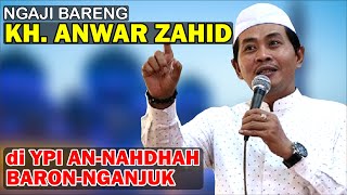 🔴LIVE Pengajian KH. Anwar Zahid - BARON NGANJUK