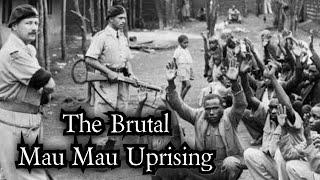 The Brutal Mau Mau Uprising - Colonial Crimes in Kenya