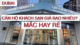 CĂN HỘ KHÁCH SẠN DUBAI HOTEL APARTMENTS GIÁ BAO NHIÊU MẮC HAY RẺ? Vien Christ Đời Sống ở Dubai