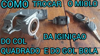 COMO TROCAR MIOLO DA IGINIÇAO DO GOL QUADRADO OU DO GOL BOLA