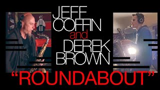 Jeff Coffin and Derek Brown | "Roundabout"