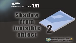 Nomad Sculpt - Casting shadows from invisible objects - Part 2 (V1.91-26.10.2024) Tutorial