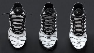 3 WAYS HOW TO LACE NIKE AIR MAX PLUS | Laces Styles