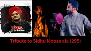 295 by Sidhu moose wala || Tribute to Sidhu Moose ala🔥#sidhumoosewala #295sidhumoosewala #295