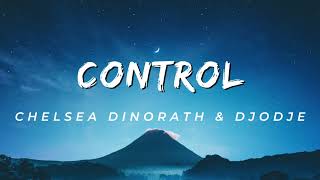 DJ BLACK SPYGO - Control ft. Chelsea Dinorath & Djodje [Lyrics Video]