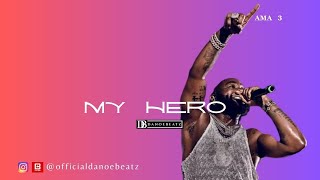 [FREE] Burna Boy x Wizkid | Afrobeat Type Beat - "MY HERO"