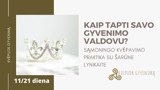 Kaip gyventi savo gyvenimą? 12 /21 su sąmoningo kvėpavimo praktika