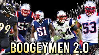 Boogeymen 2.0?? The Patriots best Linebacker Group in Years!