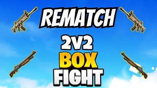 The Rematch (Ranked 2v2 Box Fights)