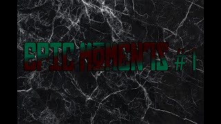 My Tarkov Epic Moments