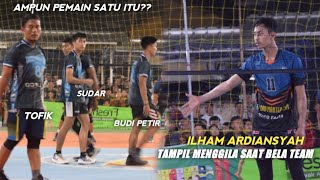 Ilham ardiansyah tampil ugal - ugalan saat bela team sendiri tofik sampai prustasi