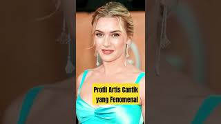 Profil Artis Cantik yang Fenomenal#katewinslet#aktor#viral#trendingshorts