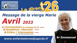 Direct du mercredi 26 avril Message  du 25 Avril 2023 - Sr Emmanuel de Medjugorje