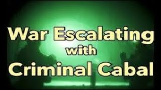 War w/Criminal Cabal Happening Now & Escalating: Trafficking DUMBS Clearing Out, Ongoing Operations