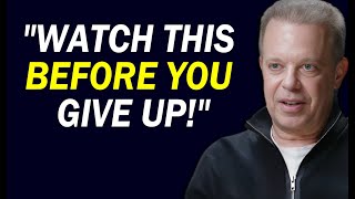 "Watch This Before You Give Up!" - Joe Dispenza Motivational Speech