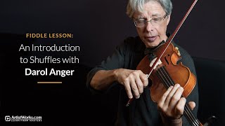 Fiddle Lesson: An Introduction to Shuffles with Darol Anger || ArtistWorks