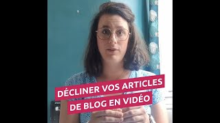 Teaser Vlog - Article Décliner vos articles de blog en vidéo