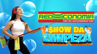 Show da Limpeza na Redeconomia!