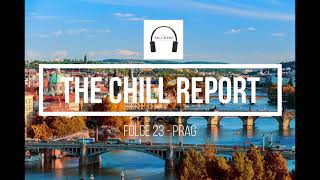 Chill Report Podcast Folge 23: Prag - Bier mit Mormonen