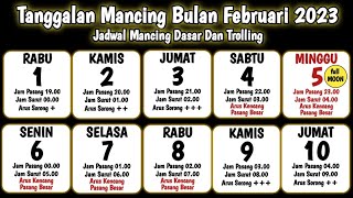 TANGGALAN MANCING BULAN FEBRUARI 2023 || KALENDER MANCING DI LAUT