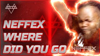 NEFFEX WHERE DID YOU GO REACTION