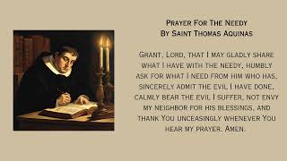 Prayer For The Needy by St. Thomas Aquinas - Asking for Forgiveness and Humility in our Sufferings