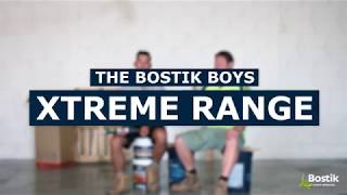 Bostik Boys | Xtreme Range