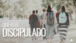 ¿Qué es el discipulado? -  Mateo 28:16- 20 - Manuel Toloza