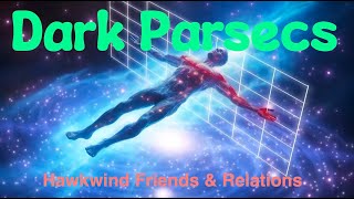 Dark Parsecs (Hawkwind Friends & Relations)