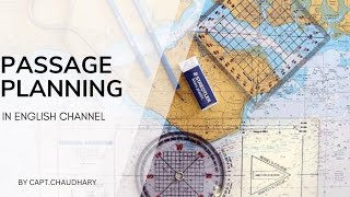 Passage planning English channel and Ship in campus Questions answers September 11 2024.