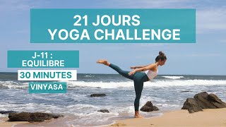 J-11 - Équilibre | Vinyasa | 21 jours Yoga Challenge