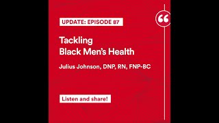 Update | 87: Tackling Black Men’s Health