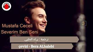 أنا أحبك مترجمة للعربية - مصطفى جيجلي Mustafa Ceceli - Severim Ben Seni