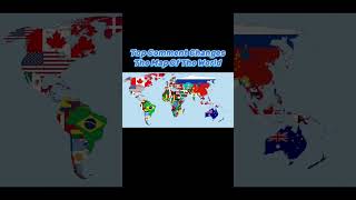 Top Comment Changes The Map Of The World