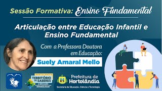 Sessão Formativa Fundamental: "Articulação entre Educação Infantil e Ensino Fundamental" | Libras