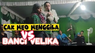 KOMEDI CAK MEO DAN VELIKA BIKIN NGOMPOL PENONTON🤣🤣🤣