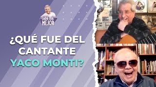 ¿Qué fue de YACO MONTI? Nos comunicamos con él | Cap 325 | CADA DÍA MEJOR TV (2023)