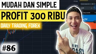 CARA CEPAT DAPAT PROFIT 300 RIBU DI TRADING (#86)