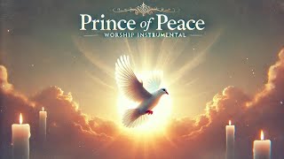 Prince of Peace: Serene Worship Instrumental