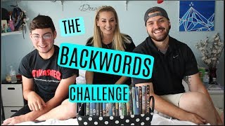 THE BACKWORDS CHALLENGE!!