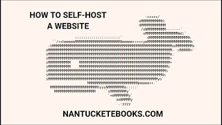 How To Self-Host A Website (Regis University, 2021-11-29)