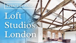 Loft Studios London, Studio 4 | Events by Knight