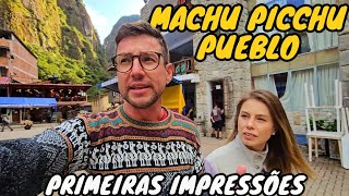 Como é a realidade da cidade base para Machu Picchu | T2 Ep.199 #machupicchu #aguascalientes