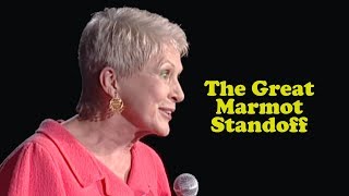 Jeanne Robertson | The Great Marmot Standoff