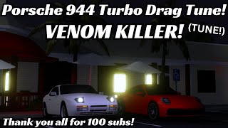 Porsche 944 Turbo Drag Tune! (VENOM GT KILLER!) 6/15 (Roblox SWFL Tunes)