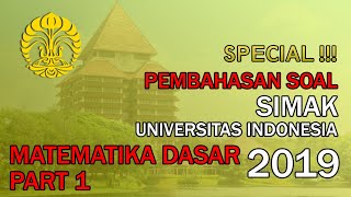 PERSIAPAN SIMAK UI 2021 | PEMBAHASAN MATEMATIKA DASAR 2019 PART 1